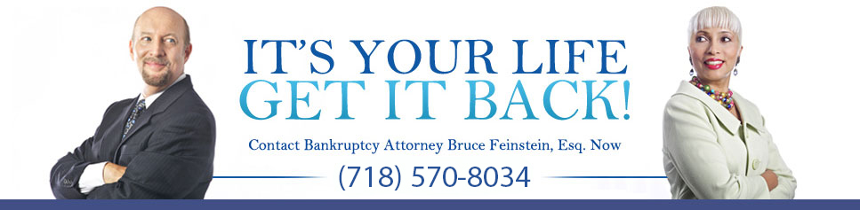 Queens Bankruptcy Attorney Bruce Feinstein Esq.'s Bankruptcy Website Banner Image